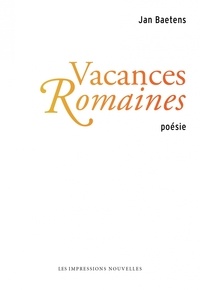 Jan Baetens - Vacances romaines.
