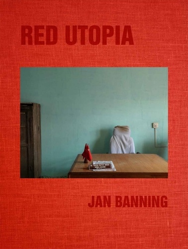 Jan Banning - Red Utopia.