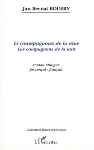 Jan Bernat Bouery - Li coumpagnoun de la niue - Les compagnons de la nuit.