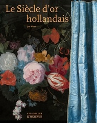 Télécharge des livres gratuitement Le Siècle d'or hollandais 9782850887963 (French Edition) FB2 par Jan Blanc