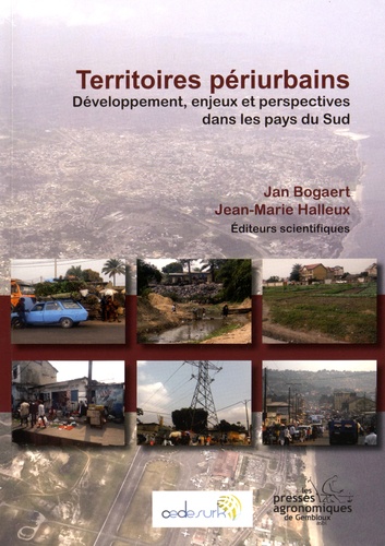 Jan Bogaert et Jean-Marie Halleux - Territoires périurbains - Développement, enjeux et perspectives dans les pays du Sud.