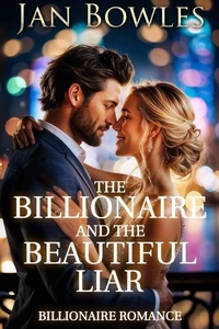 The Billionaire and the Beautiful Liar