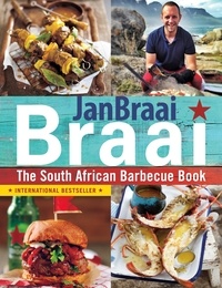 Jan Braai - Braai - The South African Barbecue Book.