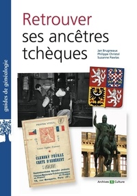 Jan Brugneaux et Philippe Christol - Retrouver ses ancêtres tchèques.