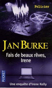 Jan Burke - Fais de beaux rêves, Irène.
