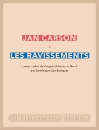 Jan Carson - Les ravissements.