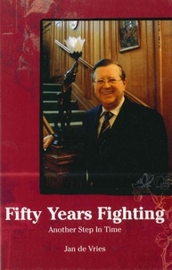 Jan de Vries - Fifty Years Fighting - Another Step In Time.