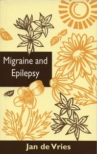 Jan de Vries - Migraine and Epilepsy.