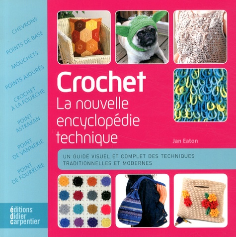 Jan Eaton - Crochet - La nouvelle encyclopédie technique.