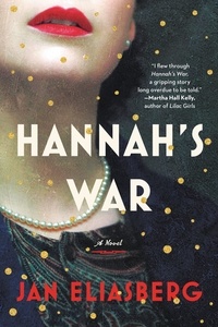 Jan Eliasberg - Hannah's War.
