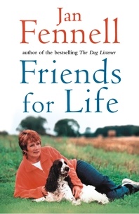Jan Fennell - Friends for Life.