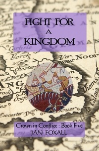  Jan Foxall - Fight for a Kingdom - Crown in Conflict, #5.