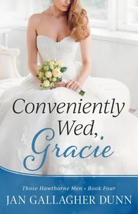 Conveniently Wed, Gracie
