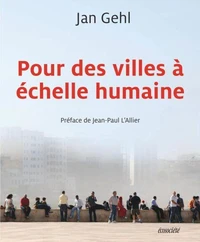 Pour des villes à échelle humaine
