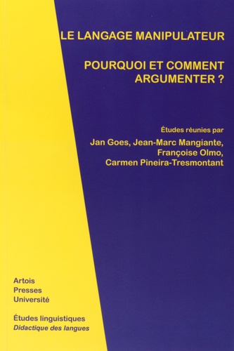 Le langage manipulateur. Pourquoi et comment argumenter ?