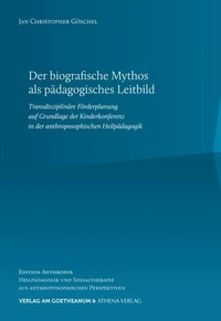 Der biografische Mythos als pädagogisches Leitbild