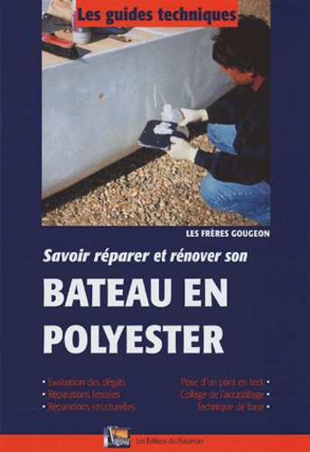 Jan Gougeon - Savoir réparer et rénover son Bateau en polyester.