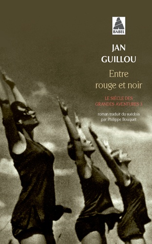 Le siècle des grandes aventures Tome 3 Entre rouge et noir - Occasion