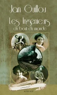 Les Ingénieurs du bout du monde