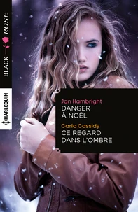 Danger à Noël ; Ce regard dans l'ombre