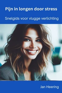 Pijn in Longen Door Stress: Snelgids voor vlugge verlichting