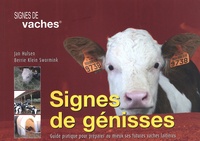 Jan Hulsen et Berrie Klein Swormink - Signes de génisses - Guide pratique pour préparer au mieux ses futures vaches laitières.