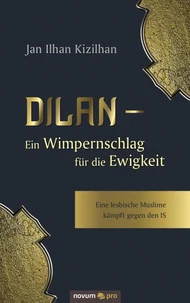 Dilan - Ein Wimpernschlag für die Ewigkeit