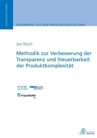 Methodik zur Verbesserung der Transparenz und Steuerbarkeit der Produktkomplexität