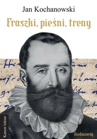 Fraszki, pieśni, treny
