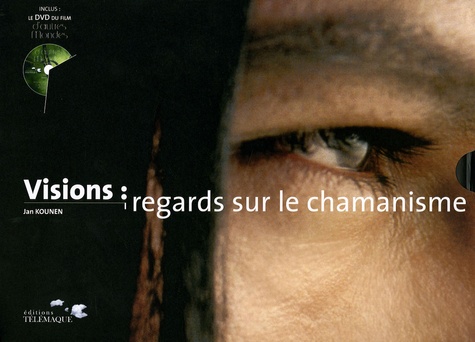 Jan Kounen - Visions : regards sur le chamanisme. 1 DVD