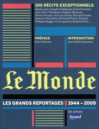 Jan Krauze et Didier Rioux - Le Monde - Les grands reportages 1944-2009.