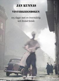 Vinterkrigsboken: 105 dagar mot en övermäktig och brutal fiende