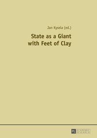 Jan Kysela - State as a Giant with Feet of Clay.