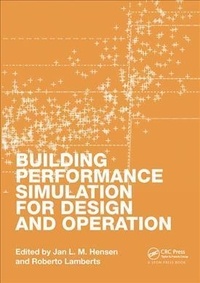 Jan L. M. Hensen - Building Performance Simulation for Design and Operation.