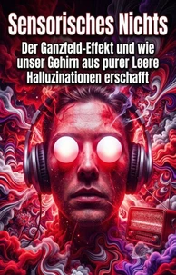 Sensorisches Nichts