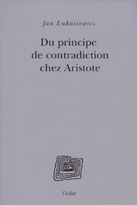Ebook ebooks téléchargement gratuit Du principe de contradiction chez Aristote par Jan Lukasiewicz