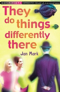 Jan Mark - They Do Things Differently There.