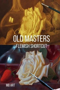 Old Masters Painting Technique: Flemish Shortcut method (No Grisaille)