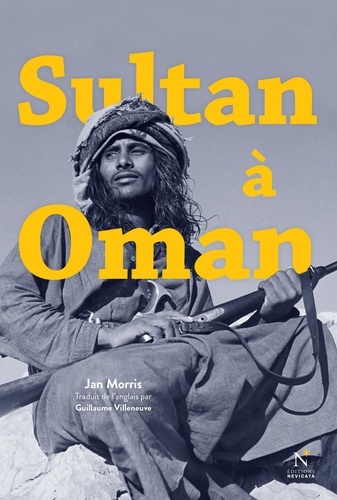 Jan Morris - Sultan à Oman.
