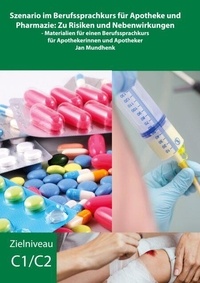 Téléchargement de livres audio en français Szenario im Berufssprachkurs für Apotheke und Pharmazie: Zu Risiken und Nebenwirkungen - - Materialien für einen Berufssprachkurs für Apothekerinnen und Apotheker 9783769335767