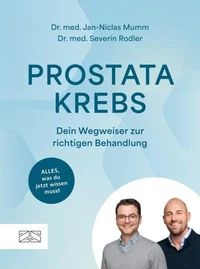 Prostatakrebs – Dein Wegweiser zur richtigen Behandlung