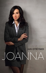 Jan Otrysko - Joanna - Ein neues Leben nach dem Leben..