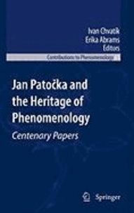 Ivan Chvatic - Jan Patocka and the Heritage of Phenomenology - Centenary Paper.