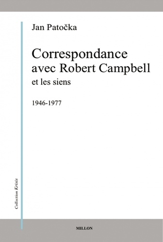 Correspondance avec Robert Campbell et les siens. 1946-1977