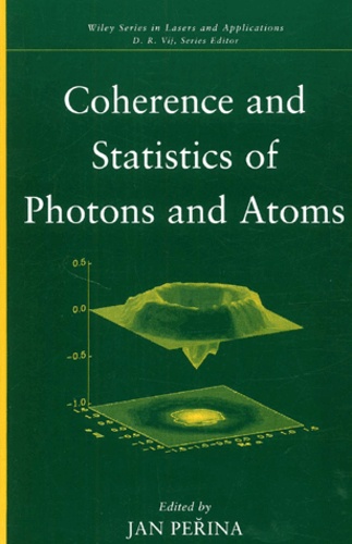 Jan Perina - Coherence And Statistics Of Photons And Atoms.