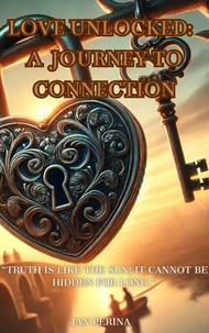 Love Unlocked: A Journey to Connection