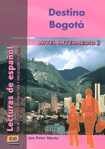 Jan-Peter Nauta - Destino Bogota - Nivel intermedio 2.