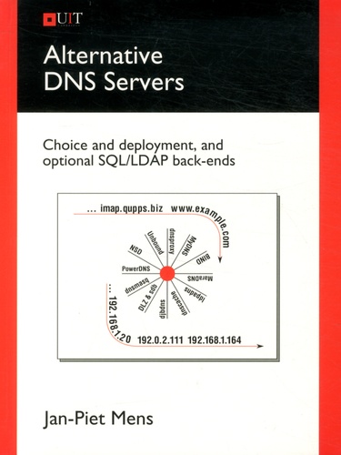 Jan-Piet Mens - Alternative DNS Servers - Choice and deployment, and optional SQL/LDAP back-ends.