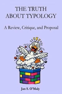 THE TRUTH ABOUT TYPOLOGY