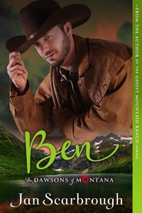  Jan Scarbrough - Ben - The Dawsons of Montana, #4.
